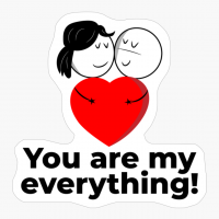 You Are My Everything - The Perfect Gift For The Love Of Your Life!